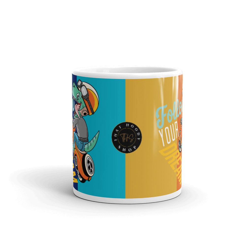 Follow Your Dream 11 oz Coffee Mug (Limited Series)