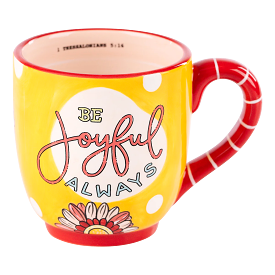 Joyful Always Coffee Cup