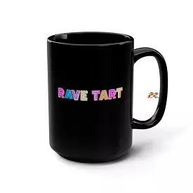 Rave Tart Black Mug, 15oz