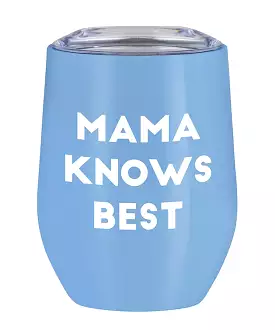 Stainless Steel Tumbler - Mama Knows Best